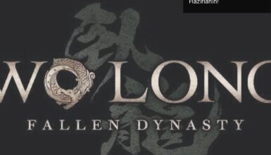Wo Long: Fallen Dynasty ile Tarihin Savaşlarına Hazırlanın!