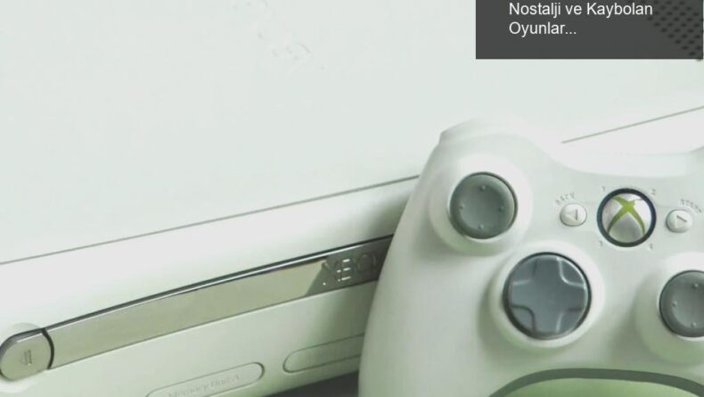 Xbox 360 Dijital Mağazasının Kapanışı: Nostalji ve Kaybolan Oyunlar