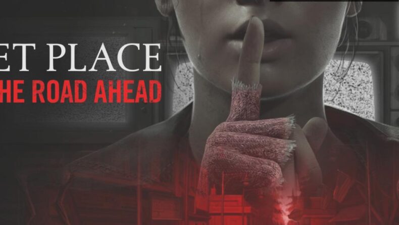 A Quiet Place: The Road Ahead ile Korkunun Yaratıcılığı