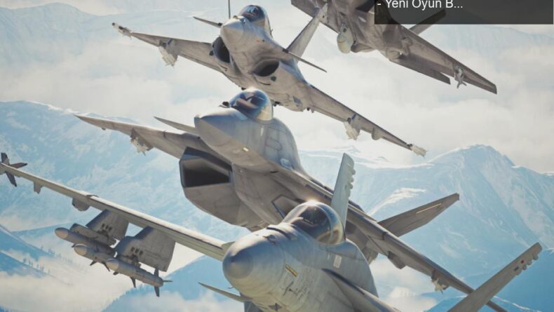 Ace Combat 7: Skies Unknown Satışları 6 Milyonu Geçti – Yeni Oyun Beklentisi Büyüyor!