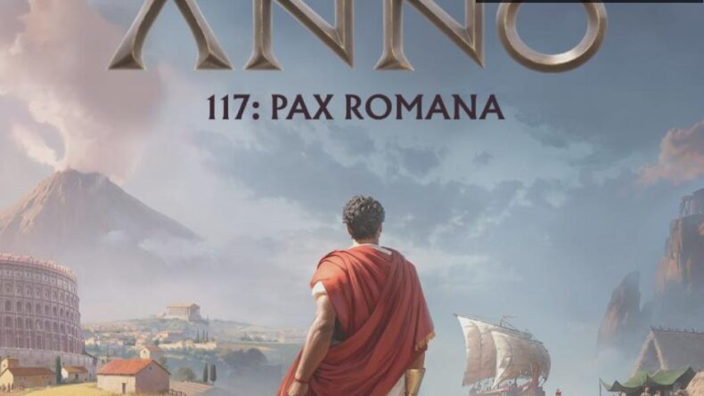 Anno 117: Pax Romana ile Roma İmparatorluğu’nu Yönetin!