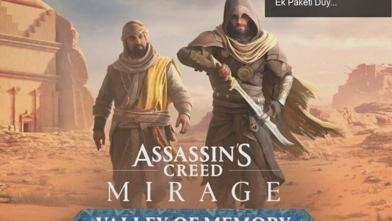 Assassin’s Creed Mirage’a Ücretsiz ‘Valley of Memory’ Ek Paketi Duyuruldu!