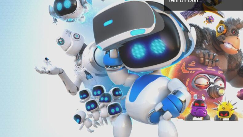Astro Bot: Sony’nin Sevimli Robotu ile Oyun Dünyasında Yeni Bir Dönem