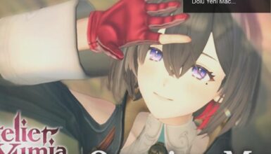 Atelier Yumia: Anılar ve Hayaller Ülkesi ile Sırlarla Dolu Yeni Macera