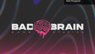 Bad Brain Game Studios’un Kapanışı: Oyun Dünyasında Kötü Rüzgarlar Esecek mi?