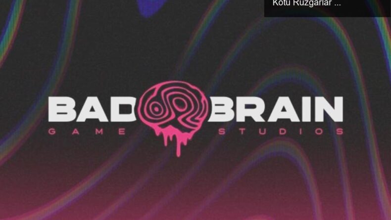 Bad Brain Game Studios’un Kapanışı: Oyun Dünyasında Kötü Rüzgarlar Esecek mi?