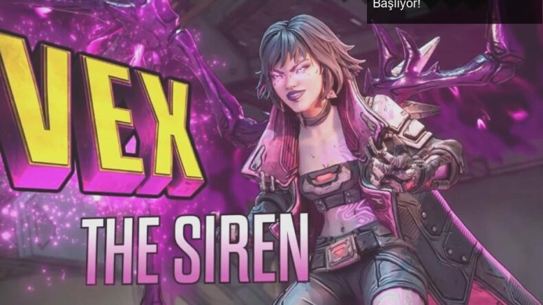 Borderlands 4’te Vex the Siren ile Yıkıcı Bir Macera Başlıyor!