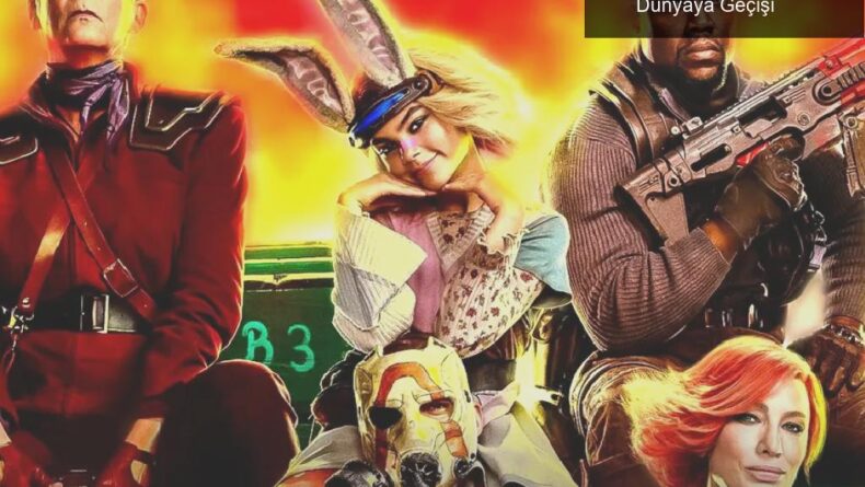Borderlands Filminin Beklentileri ve Dijital Dünyaya Geçişi