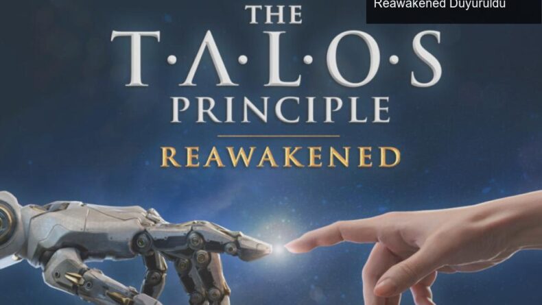 Croteam’den Yeni Bir Dönem: The Talos Principle: Reawakened Duyuruldu