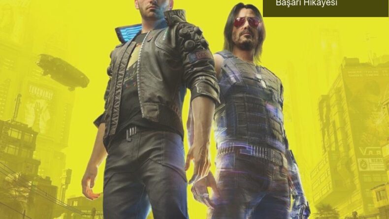 Cyberpunk 2077: Krizden Zafere, CD Projekt Red’in Başarı Hikayesi
