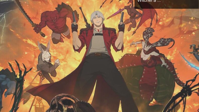 Dizilerin Oyun Satışlarına Etkisi: Devil May Cry’dan The Witcher’a Yeni Bir Dönem Başlıyor!