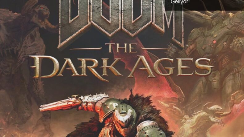 DOOM: The Dark Ages ile Cehenneme Türkçe Destek Geliyor!