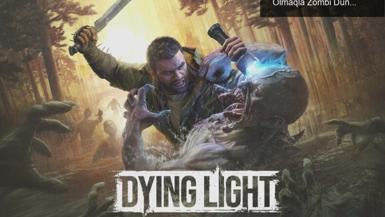 Dying Light: The Beast – Kompüter Tələbləri Başda Olmaqla Zombi Dünyasına Sığmalı