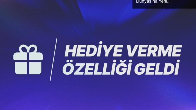 Epic Games Store’da Hediye Gönderme Özelliğiyle Oyun Dünyasına Yeni Bir Soluk!