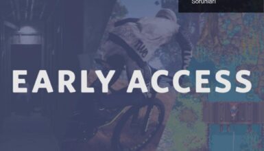Erken Erişim Oyunları: Sürecin Faydaları ve Sorunları