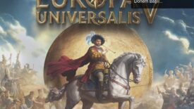 Europa Universalis V: Strateji Tutkunları İçin Yeni Bir Dönem Başlıyor
