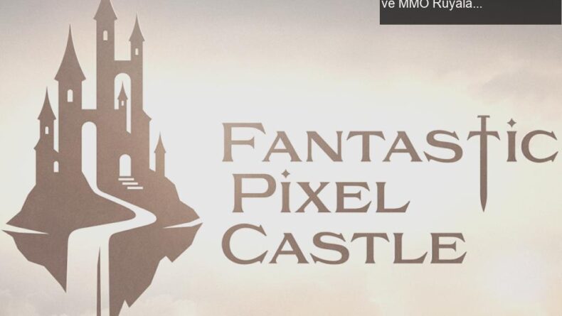 Fantastic Pixel Castle: NetEase’nin Kapanma Tehlikesi ve MMO Rüyaları