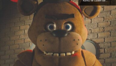 Five Nights at Freddy’s: İkinci Filmde Daha Fazla Korku ve Gizem Bekleniyor