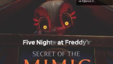 Five Nights at Freddy’s: Secret of the Mimic ile Korku ve Eğlence Dolu Yeni Bir Macera