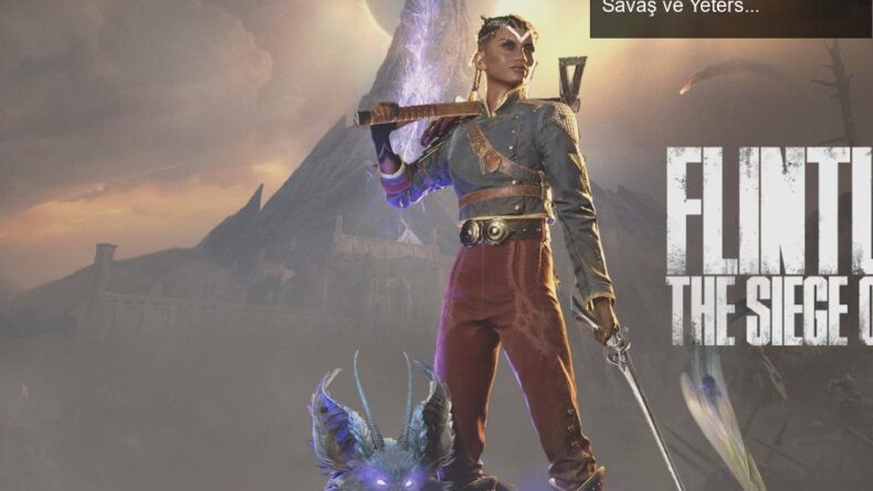 Flintlock: Alternatif Soulslike Deneyimi – Efsanevi Savaş ve Yetersiz Olgu