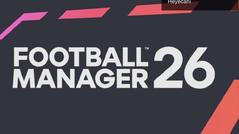FM26: Futbol Tutkumuzun Dönüşü ve Yeni Fragmanın Heyecanı
