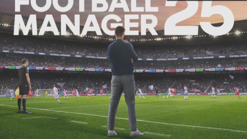 Football Manager 25: Yeni Özellikler ve Beklentiler!