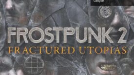 Frostpunk 2’ye Yeni Soluk: Fractured Utopias Ek Paketi Geliyor!