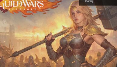 Guild Wars Reforged: Yeniliklerle Dolu Geri Dönüş