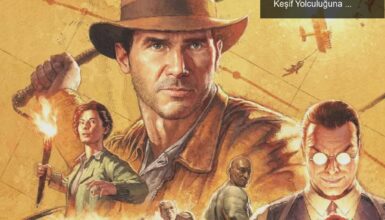 Indiana Jones ve Yeni Macerası: Great Circle ile Keşif Yolculuğuna Hazır Olun!