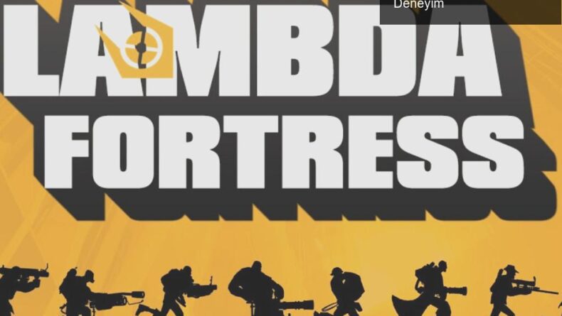 Lambda Fortress ile Team Fortress 2’de Kaos Dolu Bir Deneyim
