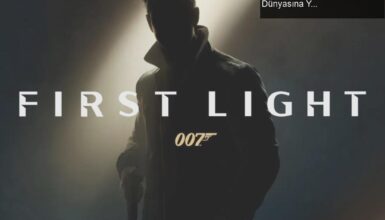 Lana Del Rey’in 007 Havasında ‘First Light’: James Bond Dünyasına Yeni Bir Soluk Mu?