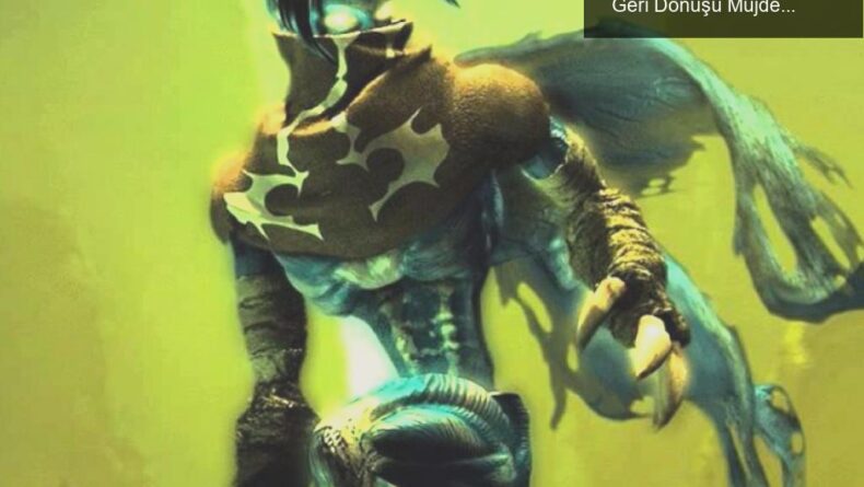 Legacy of Kain: Vampir Destanının Yeni Yapımı ile Geri Dönüşü Müjdeleniyor!