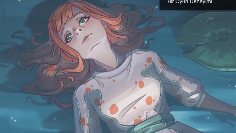 Leila: Kadınların Zorluklarını Anlatan Eşsiz Bir Oyun Deneyimi