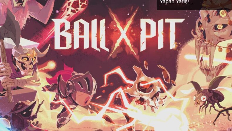 Megabonk ve Ball X Pit: Oyun Dünyasında Bağımlılık Yapan Yarış!