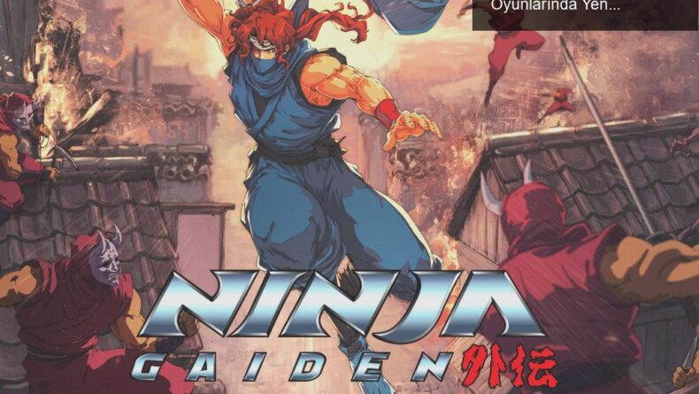 Ninja Gaiden: Ragebound İncelemesi – Retro Platform Oyunlarında Yeni Bir Standart