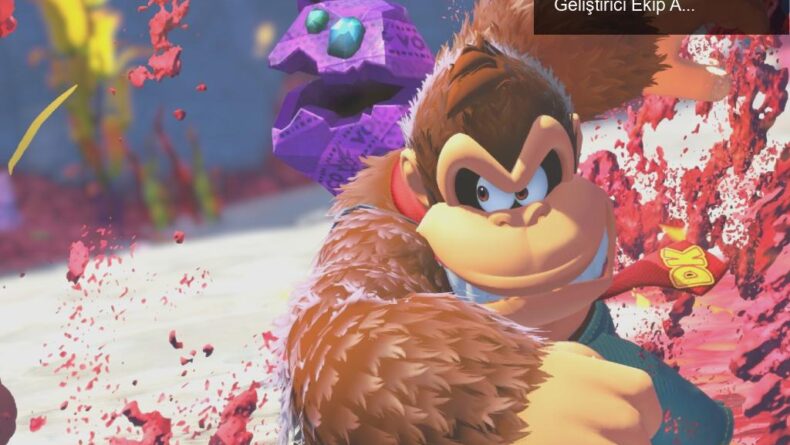 Nintendo’dan Donkey Kong Bananza Müjdesi: İlgili Geliştirici Ekip Açıklandı!