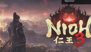 Nioh 3 Duyuruldu: Feodal Japonya’ya Dönüş Yapıyoruz!