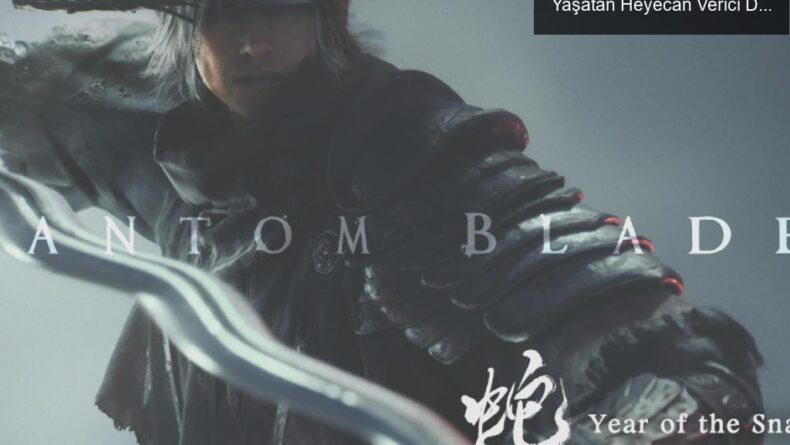 Phantom Blade Zero: Yılan Yılı’nda Dönüşüm Yaşatan Heyecan Verici Dövüş Sanatları Oyunu