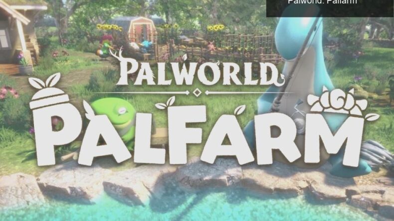Pocketpair de Çiftçilik İşlerine El Atıyor – Palworld: Palfarm