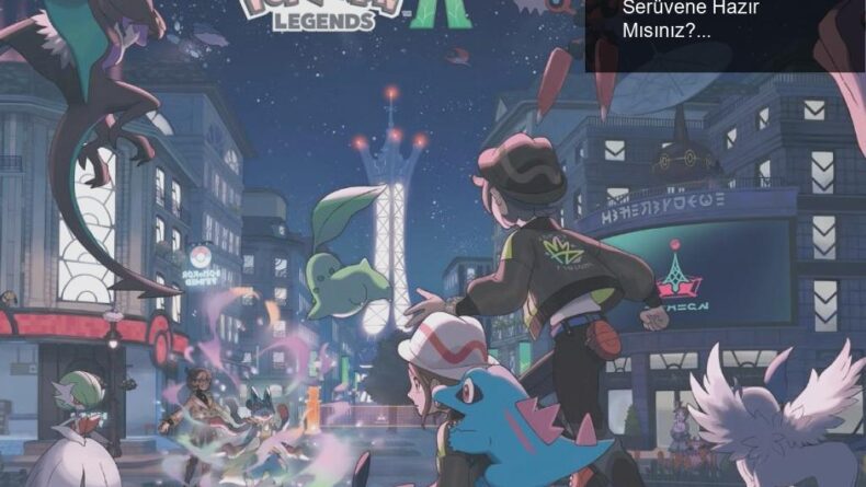 Pokemon Legends: Z-A İncelemeleri ile Yeni Serüvene Hazır Mısınız?