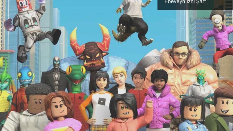 Roblox’ta Çocuk Güvenliği İçin Yeni Düzenlemeler: Ebeveyn İzni Şart!