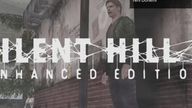 Silent Hill 2 Enhanced Edition: Korku ve Yenilemenin Yeni Dönemi