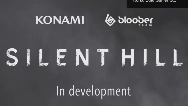 Silent Hill’ın Yeniden Doğuşu: Bloober Team ile Korku Dolu Günler Geliyor!