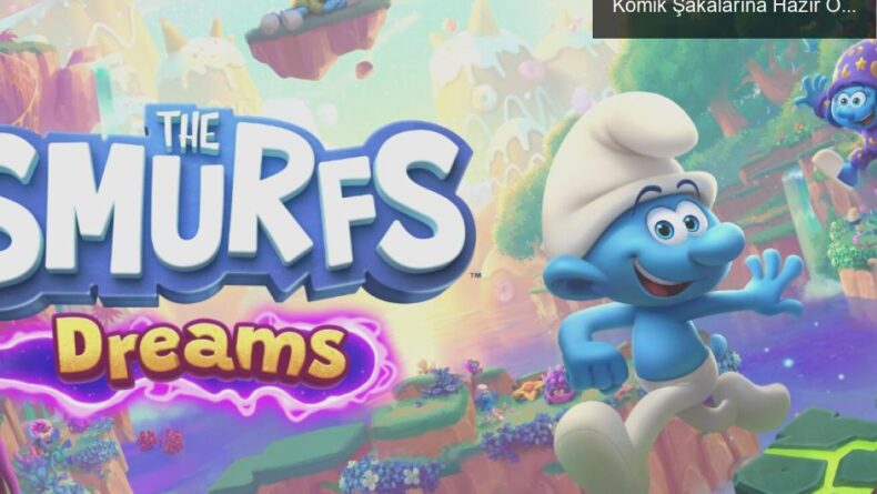 Şirinler: Rüya Toplayıcıları – Gargamel’in Komik Şakalarına Hazır Olun!