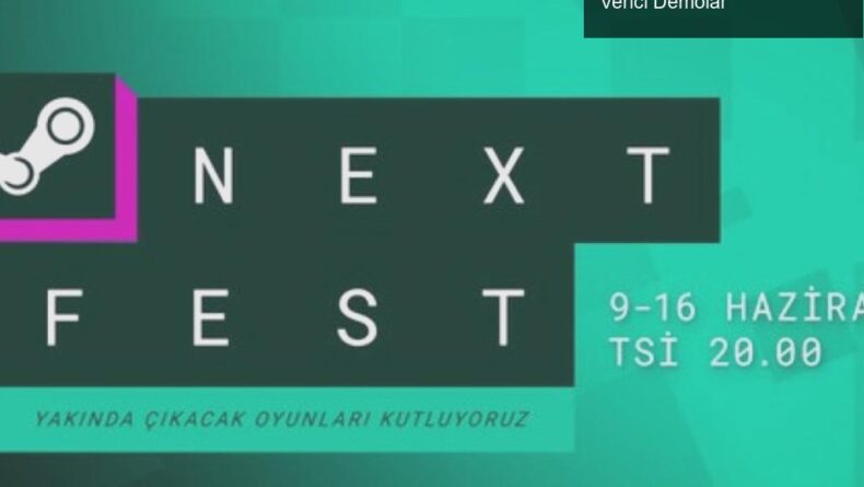 Steam Next Fest: Öne Çıkan Gizli Oyunlar ve Heyecan Verici Demolar