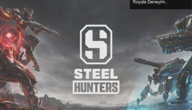 Steel Hunters: Mekanik Canavarlarla Dolu Yeni Battle Royale Deneyimi Erken Erişimde!
