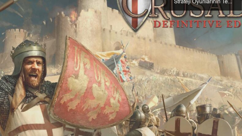 Stronghold Crusader: Definitive Edition ile Strateji Oyunlarının Tekrar Doğuşu