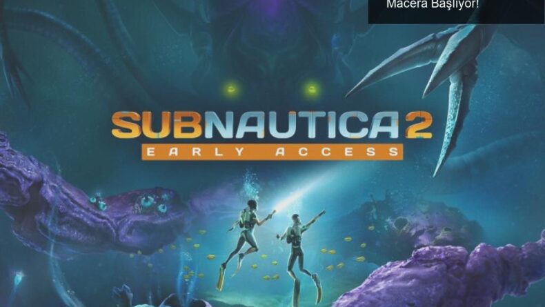 Subnautica 2: Okyanusun Derinliklerinde Eğlenceli Macera Başlıyor!