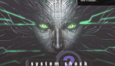 System Shock 2, Steam’den Kaldırılıyor: Nostalji ve Yeni Fırsatlar!