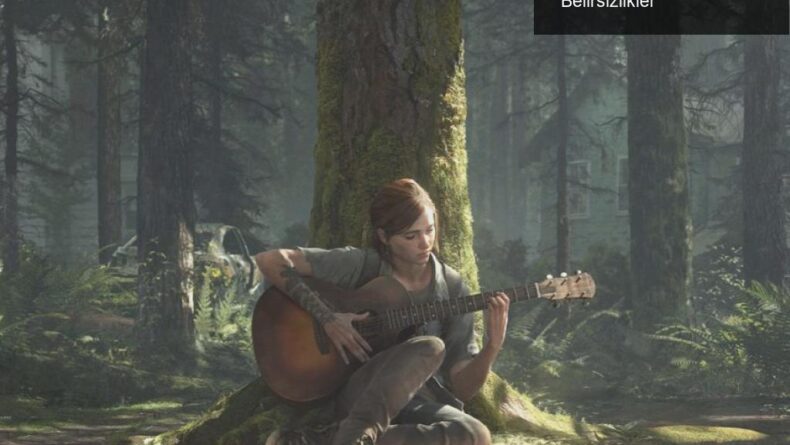 The Last of Us: 3. Oyun Hakkında Yeni İpuçları ve Belirsizlikler